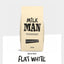 Milk Man FLAT WHITE Blend - Fresh new ROAST